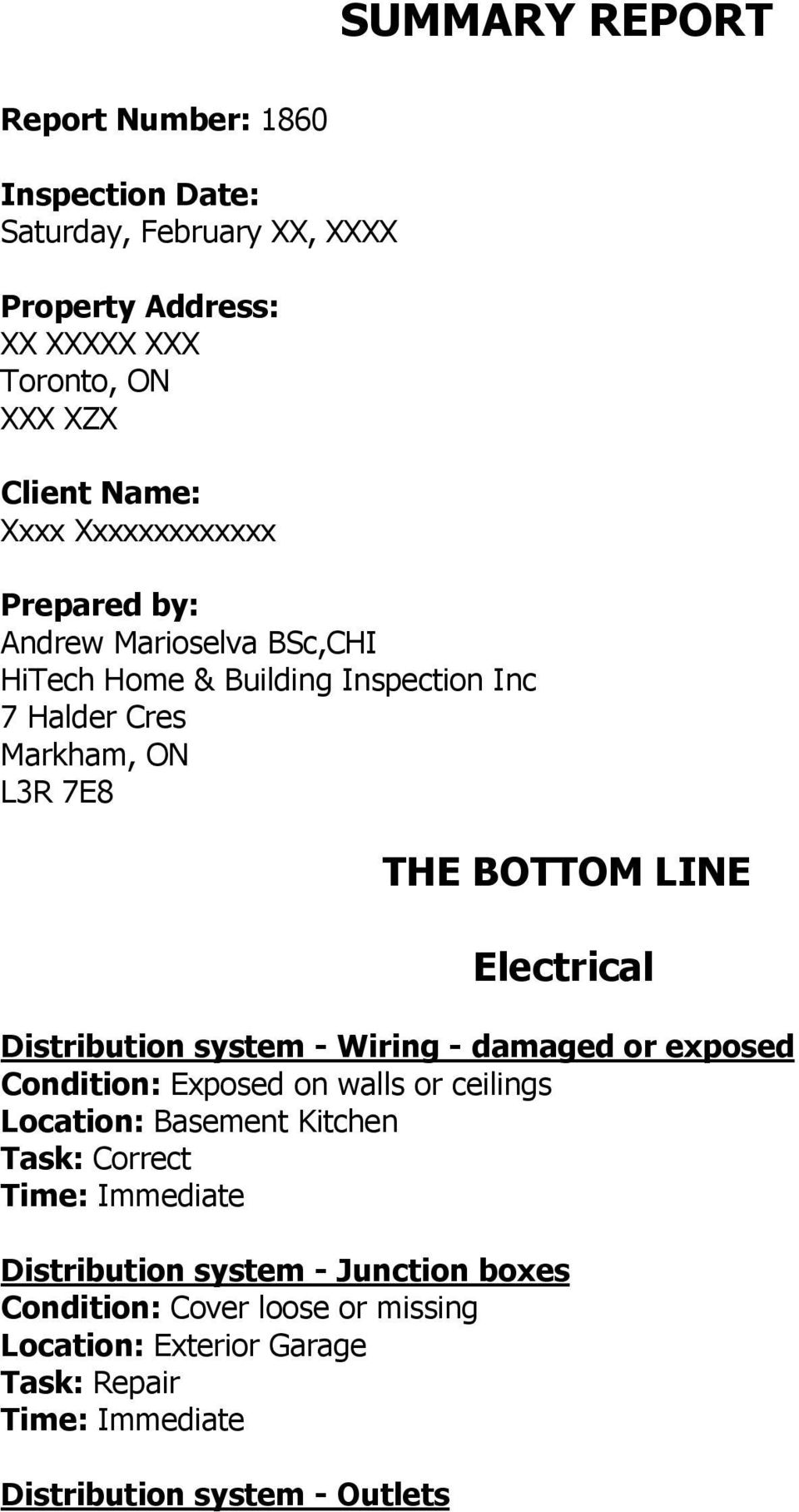 BOTTOM LINE Electrical Distribution system - Wiring - damaged or exposed Condition: Exposed on walls or ceilings Location: Basement Kitchen