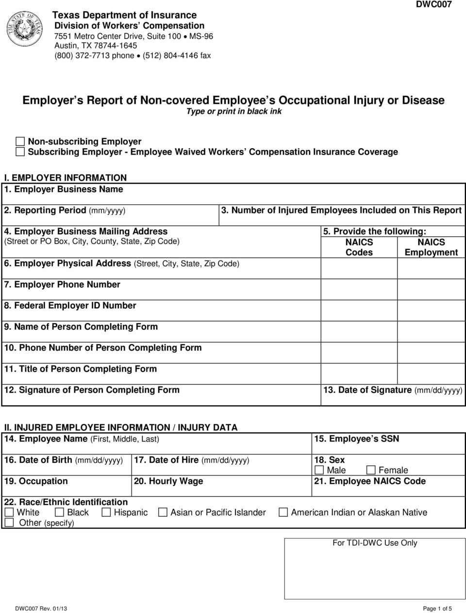 EMPLOYER INFORMATION 1. Employer Business Name 2. Reporting Period (mm/yyyy) 3. Number of Injured Employees Included on This Report 4.