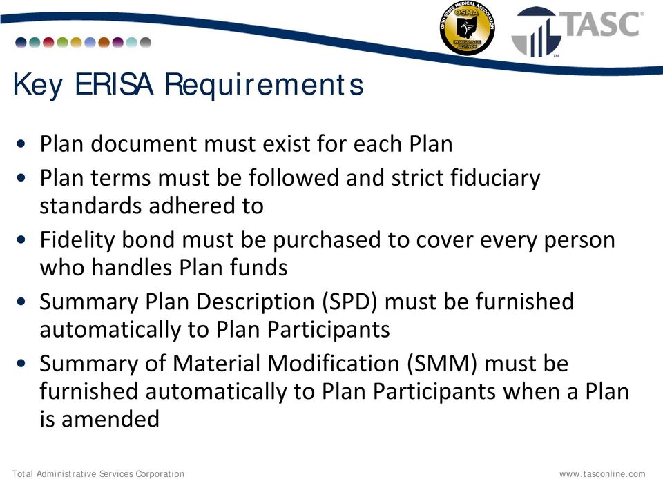 funds Summary Plan Description (SPD) must be furnished automatically to Plan Participants Summary of