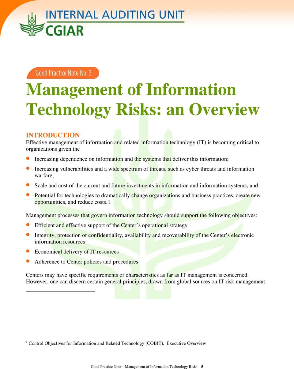 cost of the current and future investments in information and information systems; and Potential for technologies to dramatically change organizations and business practices, create new