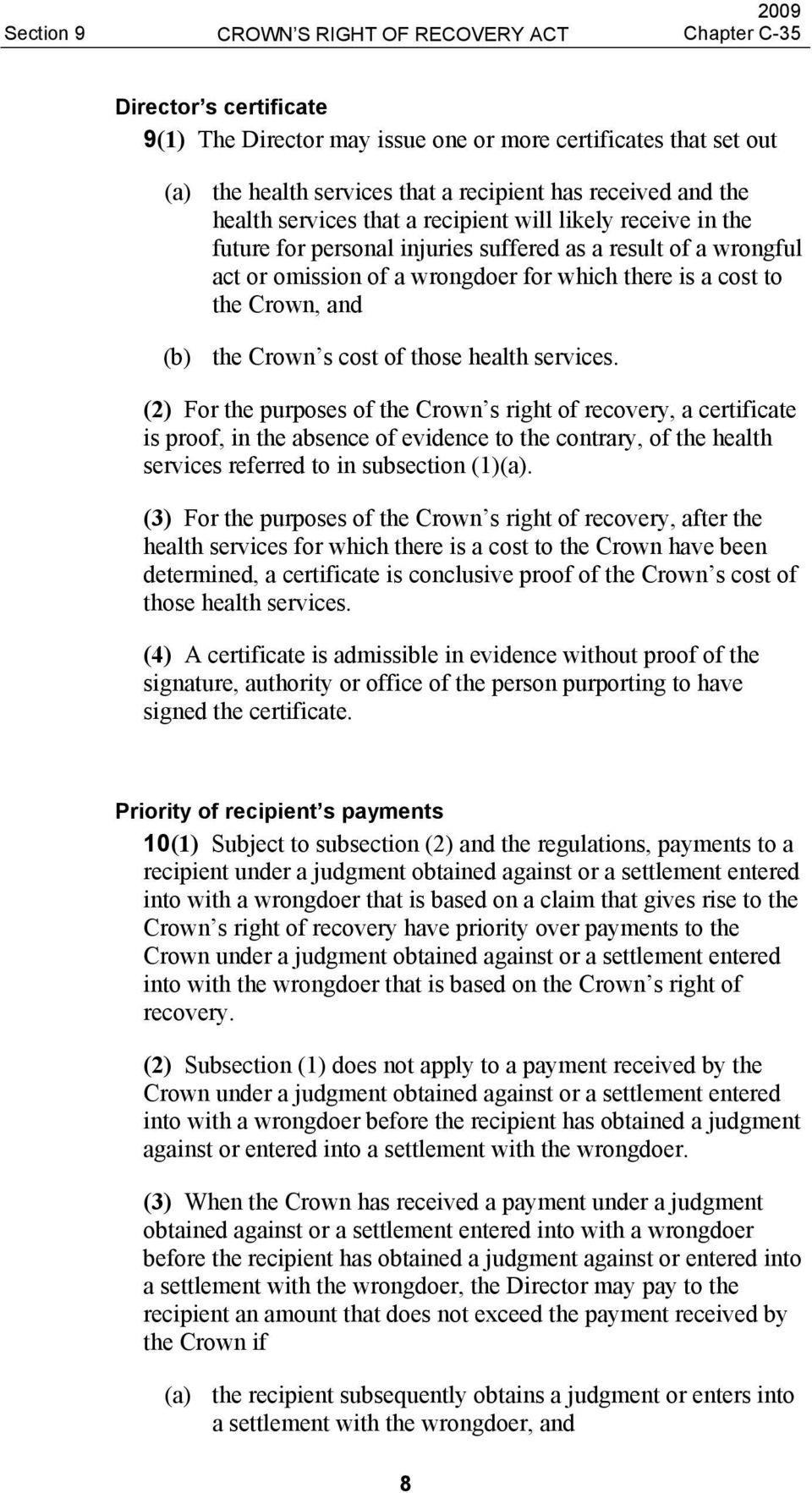 Crown s cost of those health services.