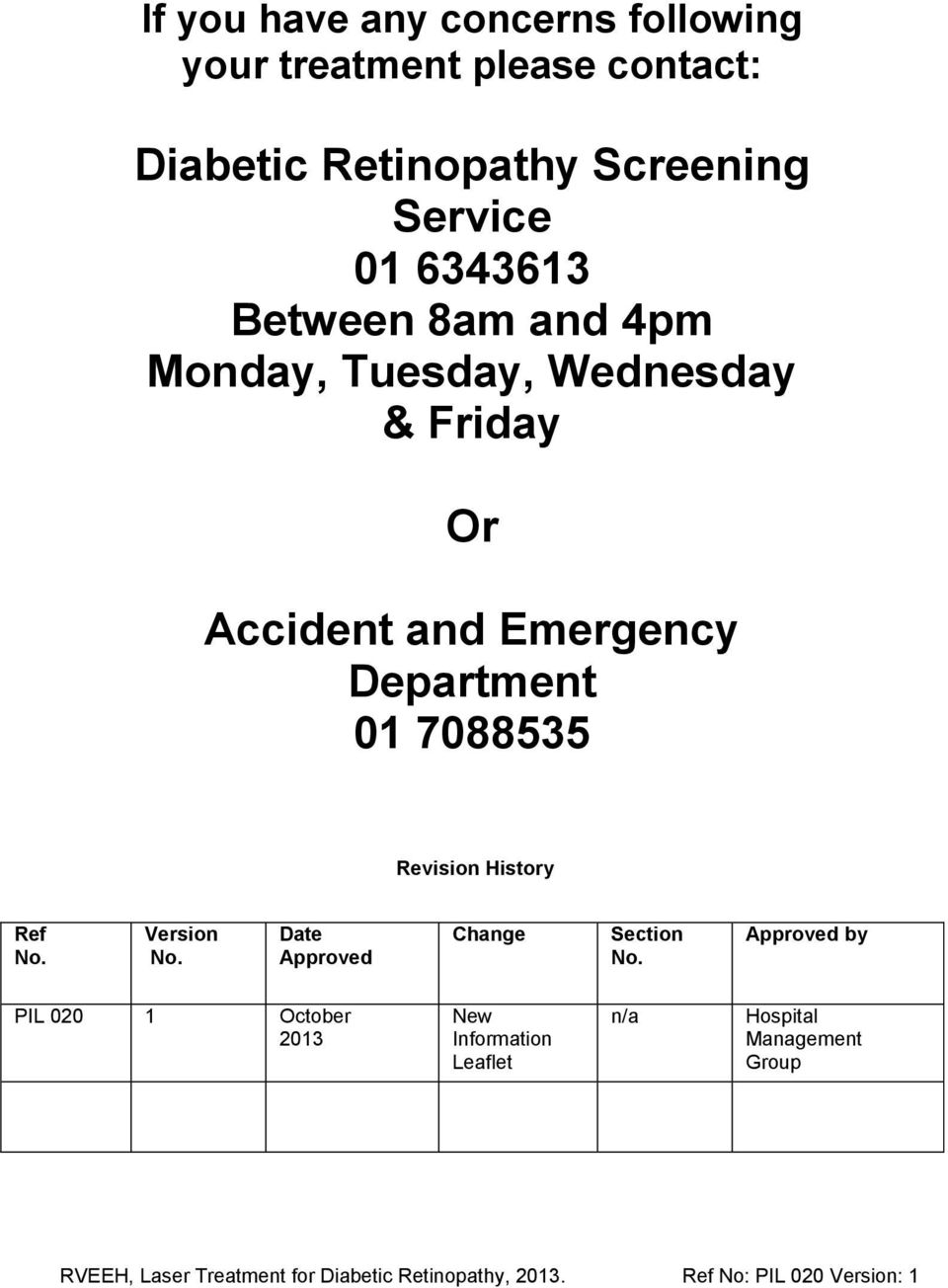 Accident and Emergency Department 01 7088535 Revision History Ref No. Version No.