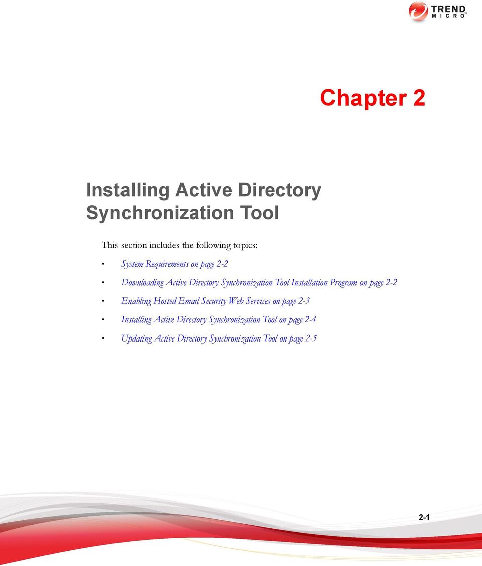 Installation Program on page 2-2 Enabling Hosted Email Security Web Services on page 2-3 Installing
