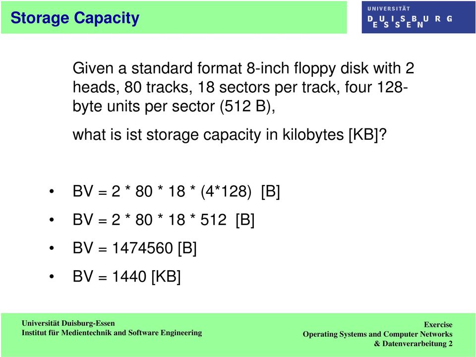 sector (512 B), what is ist storage capacity in kilobytes [KB] BV = 2