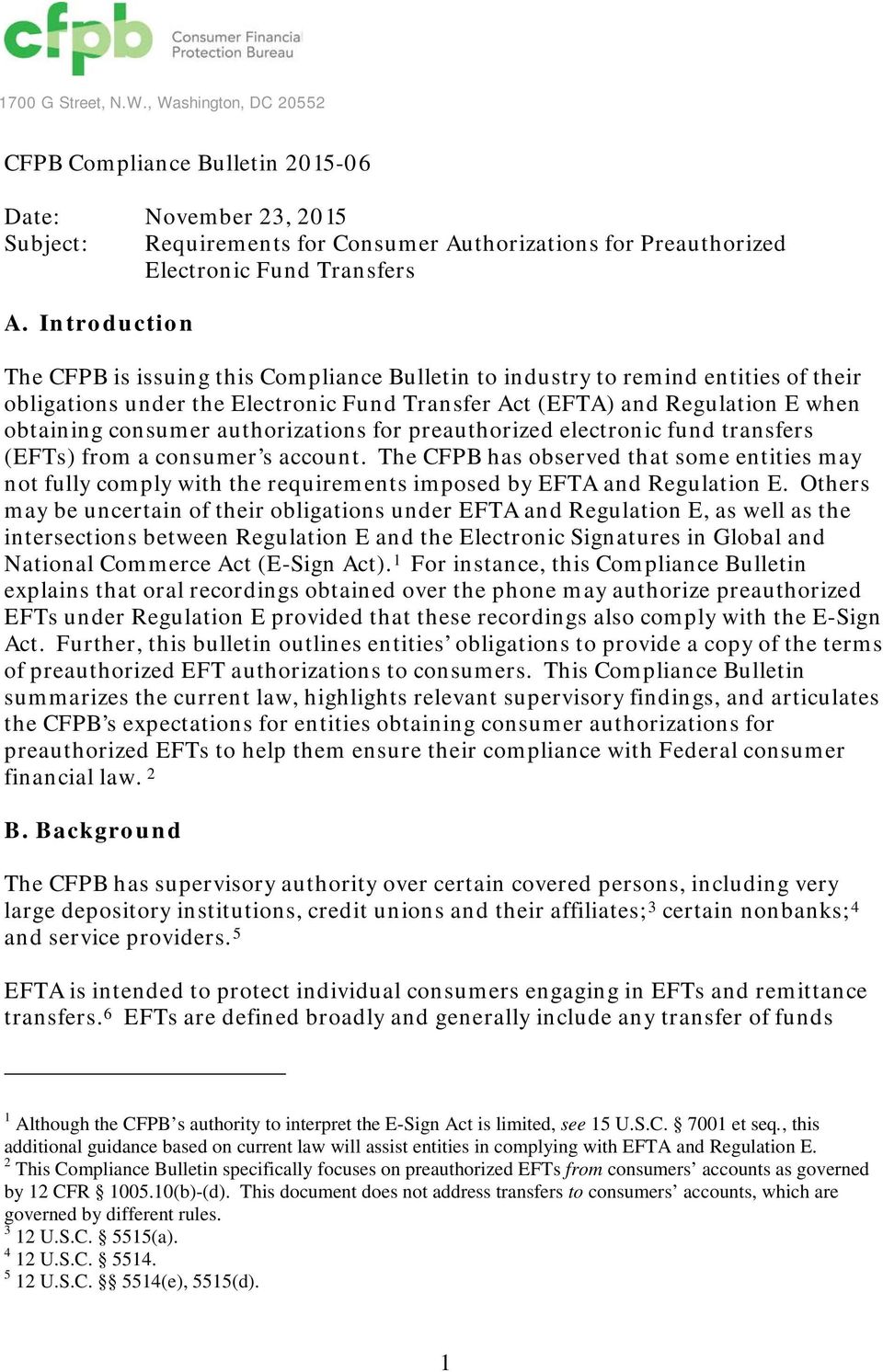 authorizations for preauthorized electronic fund transfers (EFTs) from a consumer s account.
