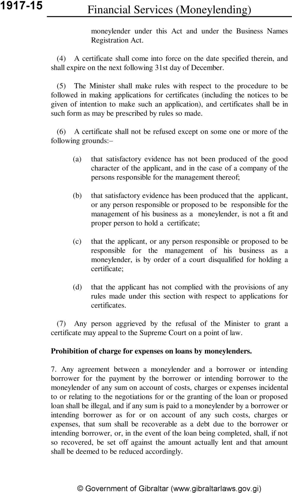 (5) The Minister shall make rules with respect to the procedure to be followed in making applications for certificates (including the notices to be given of intention to make such an application),