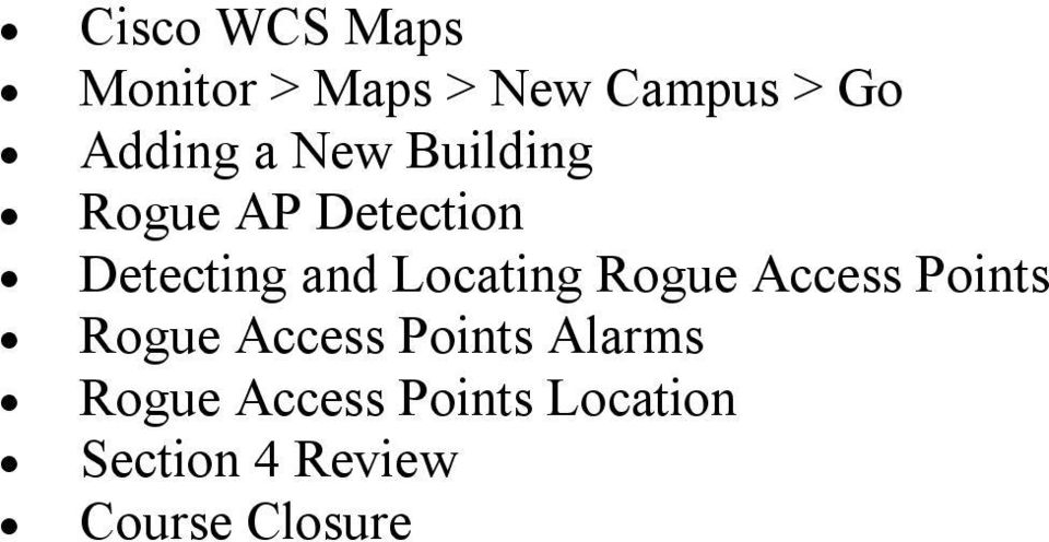 Locating Rogue Access Points Rogue Access Points