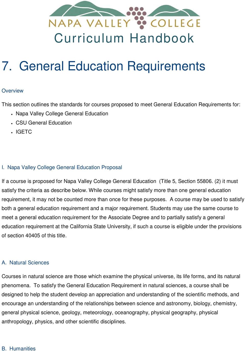 Education IGETC I. Napa Valley College General Education Proposal If a course is proposed for Napa Valley College General Education (Title 5, Section 55806.