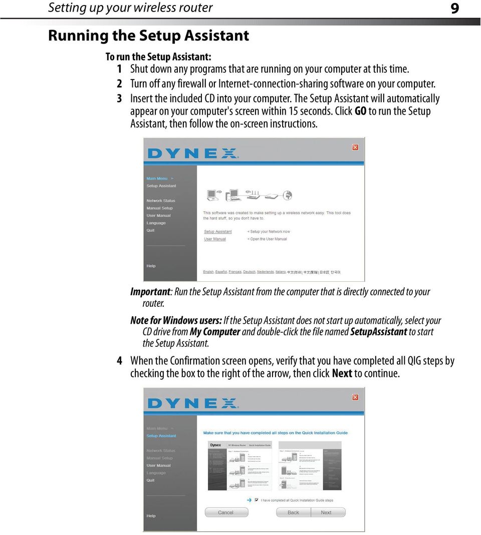 The Setup Assistant will automatically appear on your computer's screen within 15 seconds. Click GO to run the Setup Assistant, then follow the on-screen instructions.