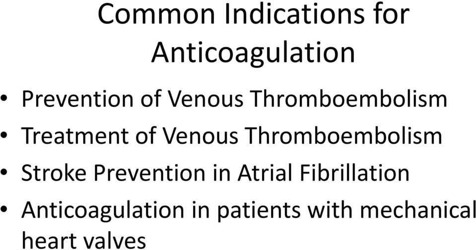 Thromboembolism Stroke Prevention in Atrial