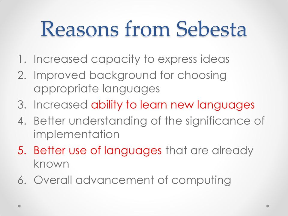 Increased ability to learn new languages 4.