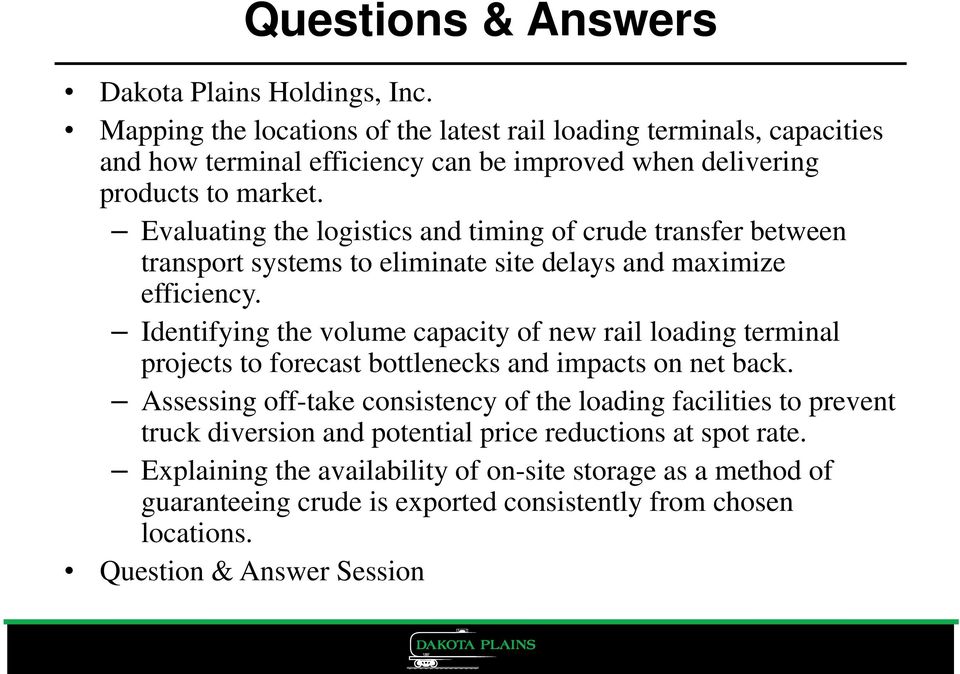 Evaluating the logistics and timing of crude transfer between transport systems to eliminate site delays and maximize efficiency.