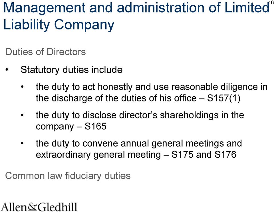 office S157(1) the duty to disclose director s shareholdings in the company S165 the duty to