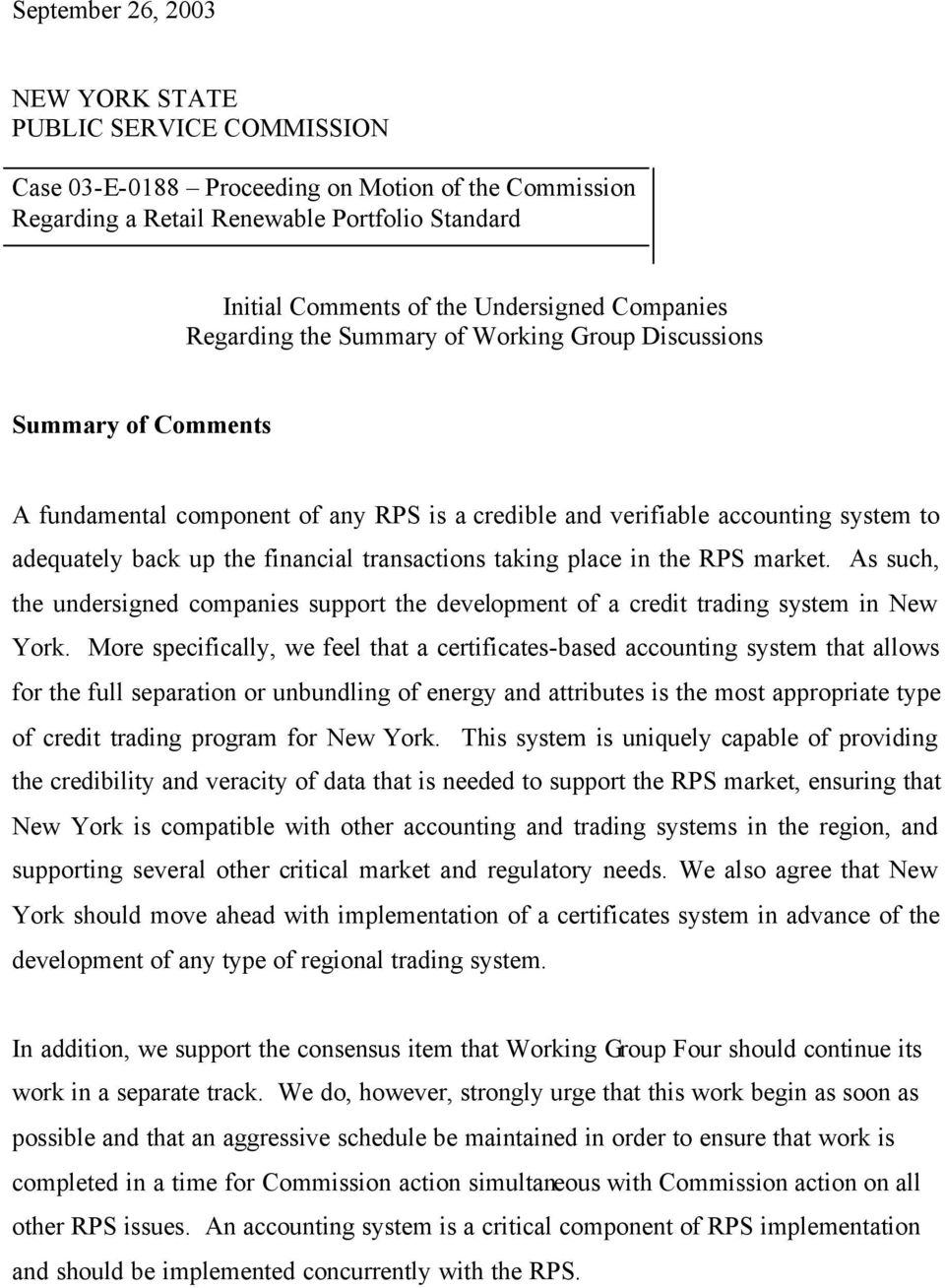 transactions taking place in the RPS market. As such, the undersigned companies support the development of a credit trading system in New York.