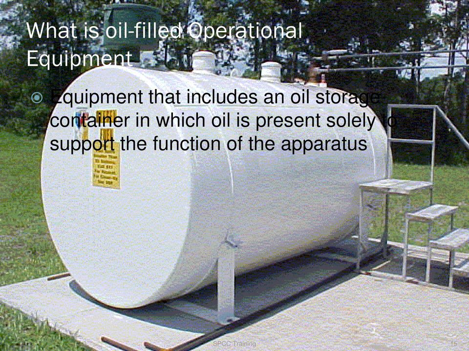 container in which oil is present solely to