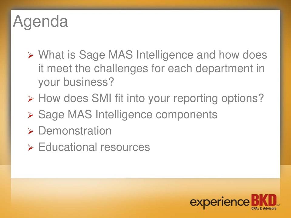 How does SMI fit into your reporting options?