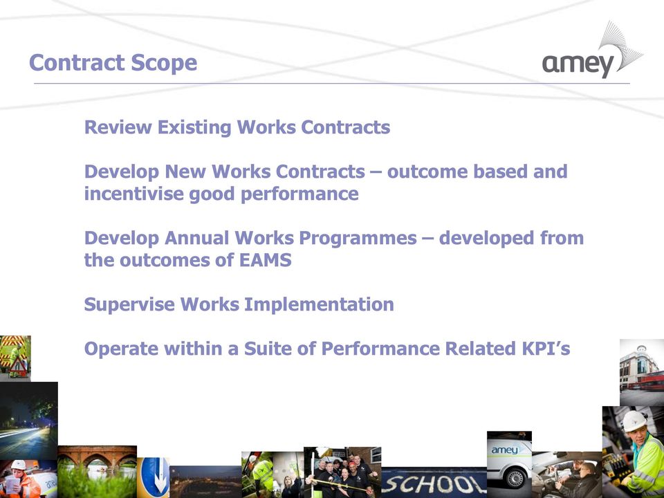 Annual Works Programmes developed from the outcomes of EAMS