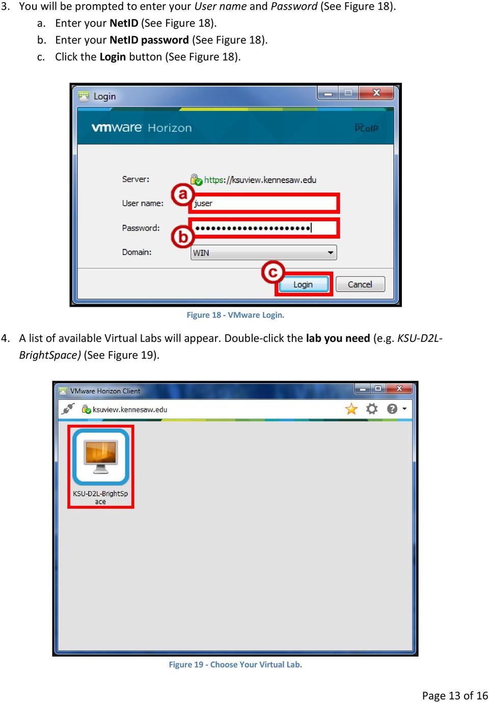 Figure 18 - VMware Login. 4. A list of available Virtual Labs will appear.