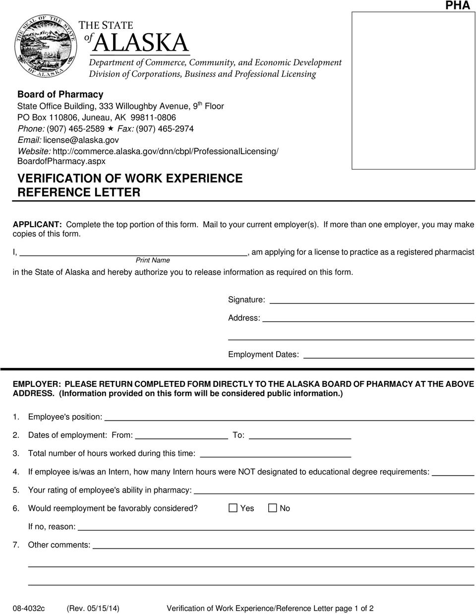 I,, am applying for a license to practice as a registered pharmacist Print Name in the State Alaska and hereby authorize you to release information as required on this form.