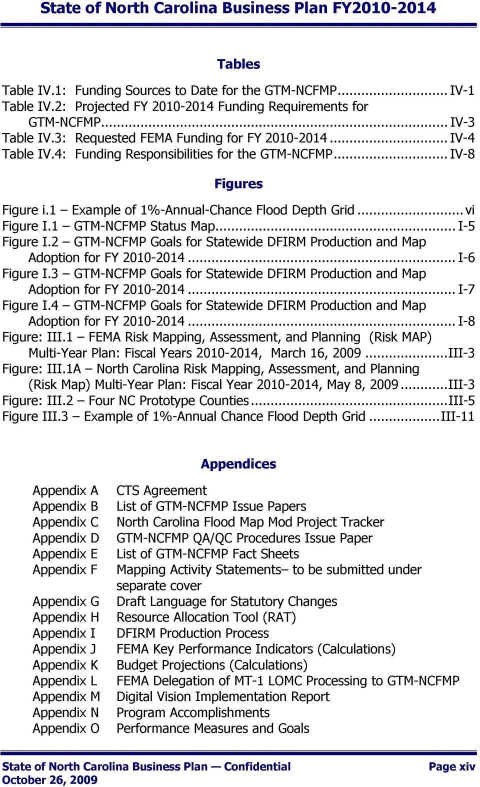 2 GTM-NCFMP Goals for Statewide DFIRM Production and Map Adoption for FY 2010-2014... I-6 Figure I.3 GTM-NCFMP Goals for Statewide DFIRM Production and Map Adoption for FY 2010-2014... I-7 Figure I.