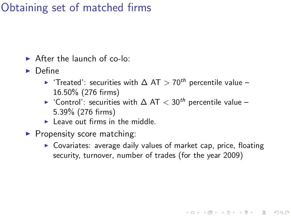 50% (276 firms) Control : securities with AT < 30 th percentile value 5.