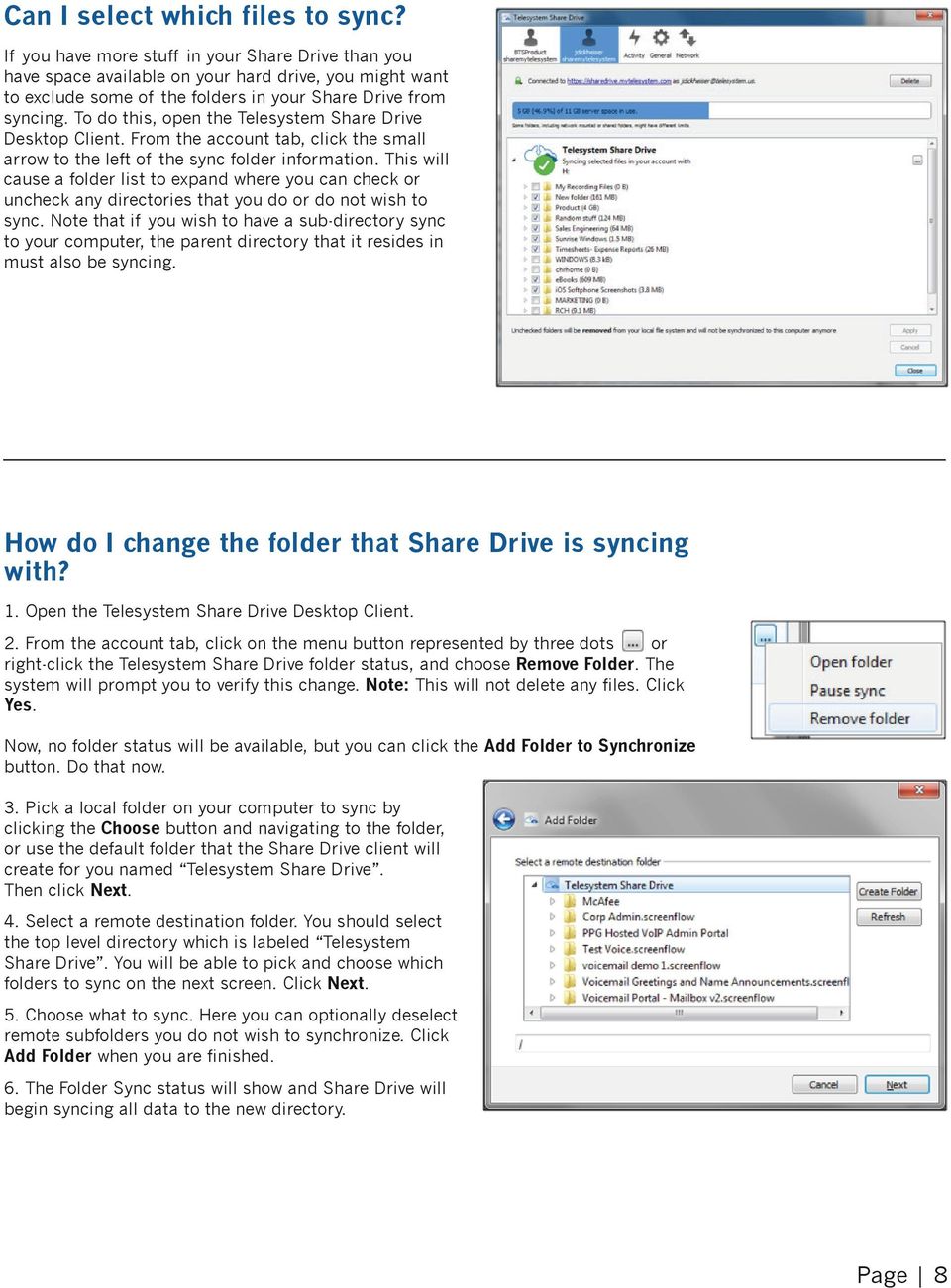 To do this, open the Telesystem Share Drive Desktop Client. From the account tab, click the small arrow to the left of the sync folder information.