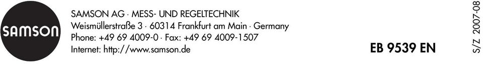 Germany Phone: +49 69 4009-0 Fax: +49 69