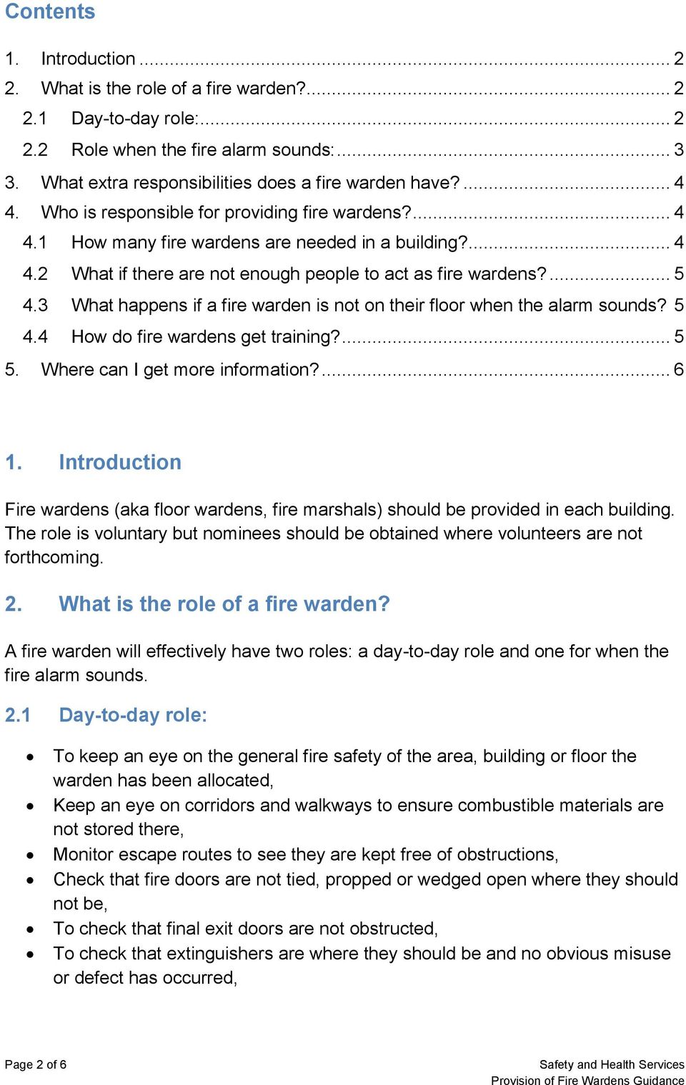 3 What happens if a fire warden is not on their floor when the alarm sounds? 5 4.4 How do fire wardens get training?... 5 5. Where can I get more information?... 6 1.