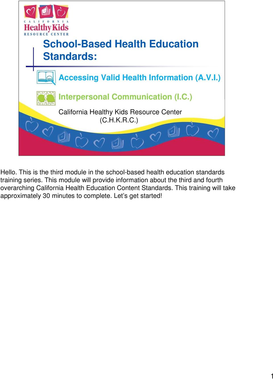 This is the third module in the school-based health education standards training series.