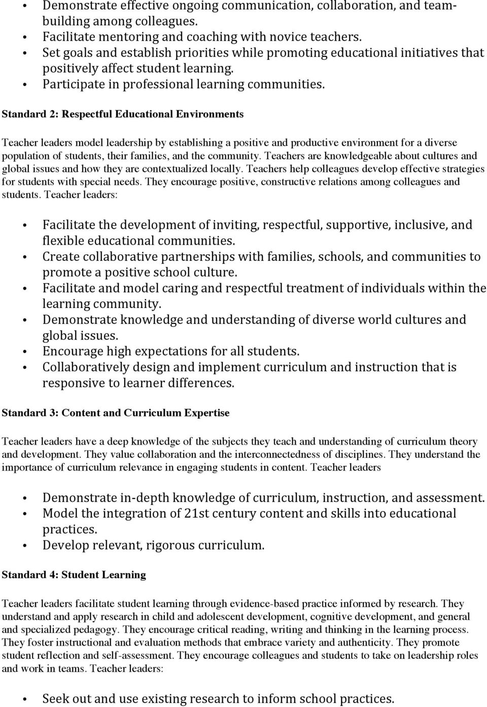 Standard 2: Respectful Educational Environments Teacher leaders model leadership by establishing a positive and productive environment for a diverse population of students, their families, and the