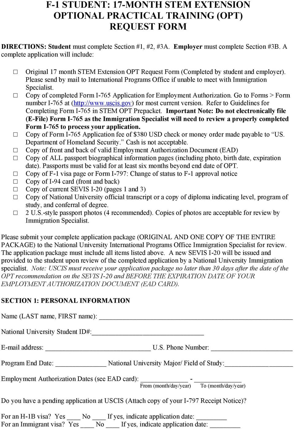 Please send by mail to International Programs Office if unable to meet with Immigration Specialist. Copy of completed Form I-765 Application for Employment Authorization.