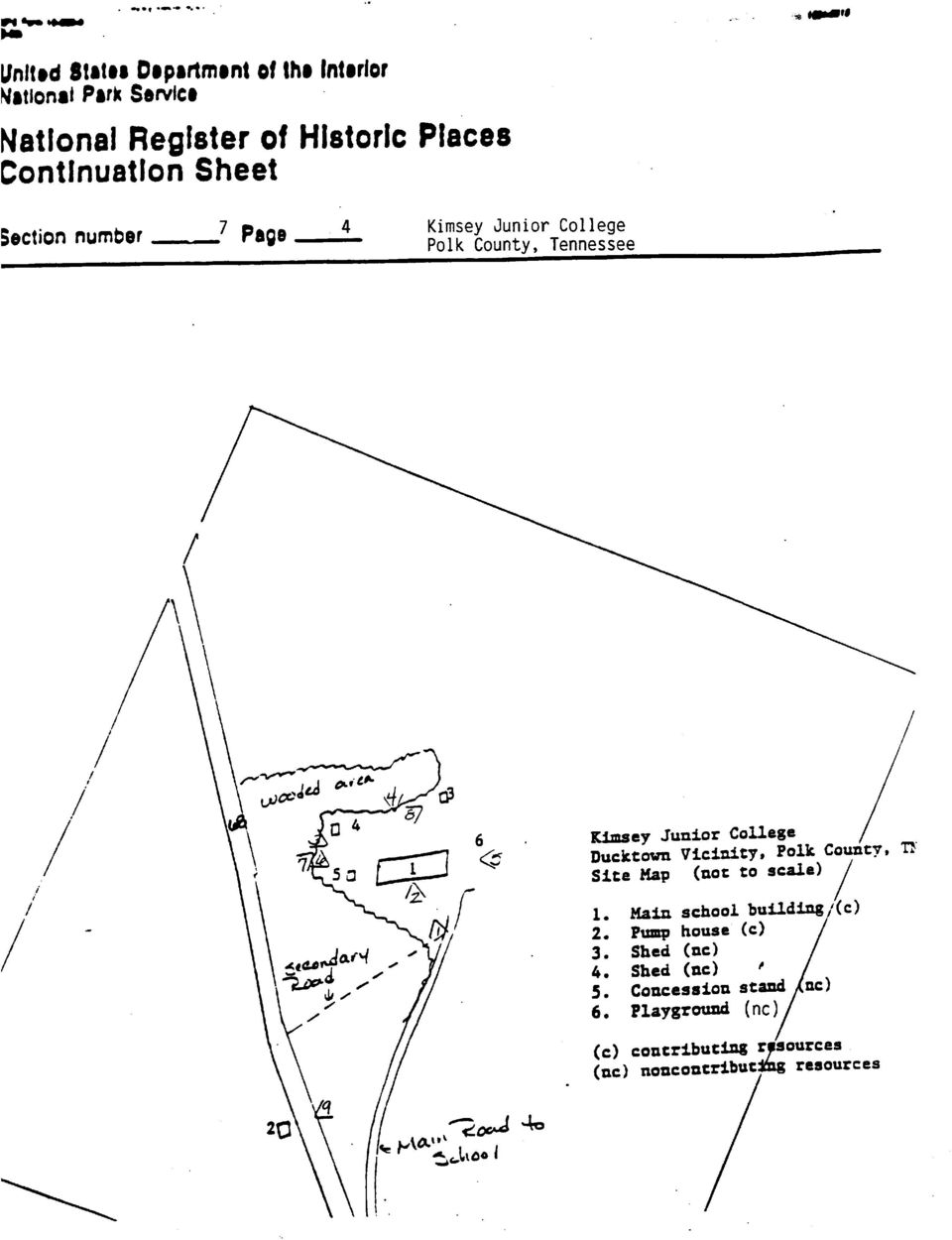 Polk County, TJ Site Map (not to scale) 1. Main school building/(c) 2.