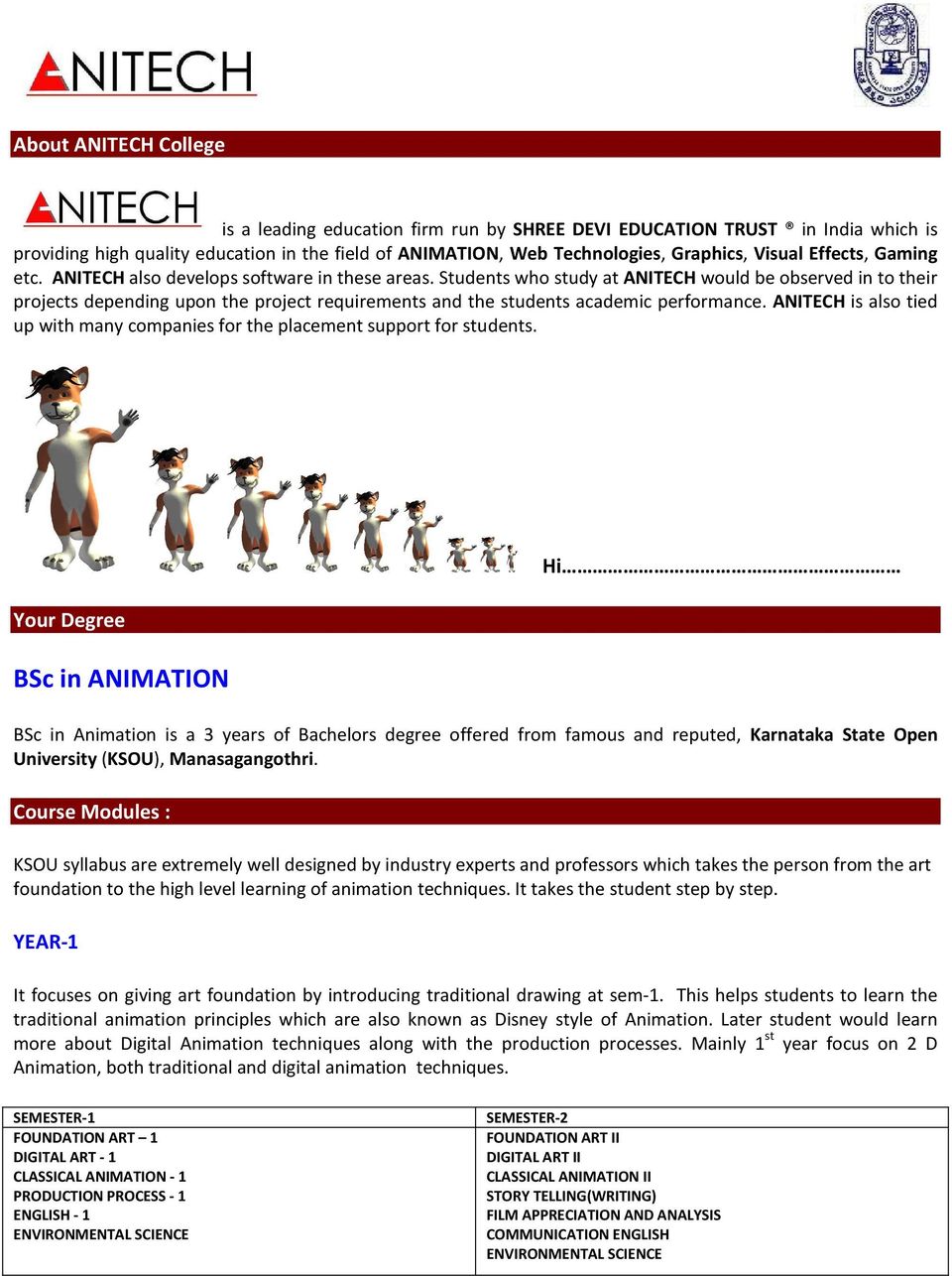 BSc in Animation is a 3 years of Bachelors degree offered from famous and  reputed, Karnataka State Open University (KSOU), Manasagangothri. - PDF  Free Download