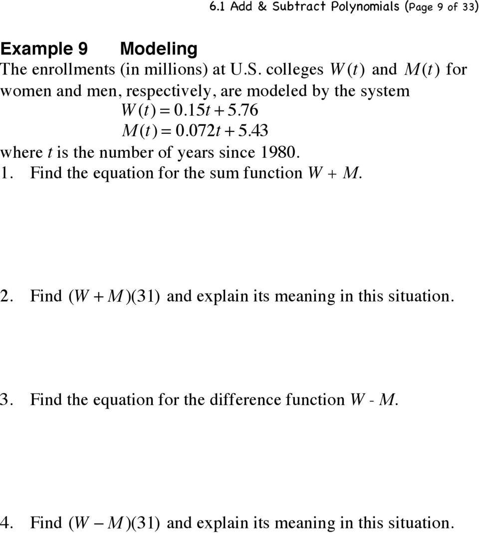 2. Find (W + M )(31) and explain its meaning in this situation. 3. Find the equation for the difference function W - M. 4.