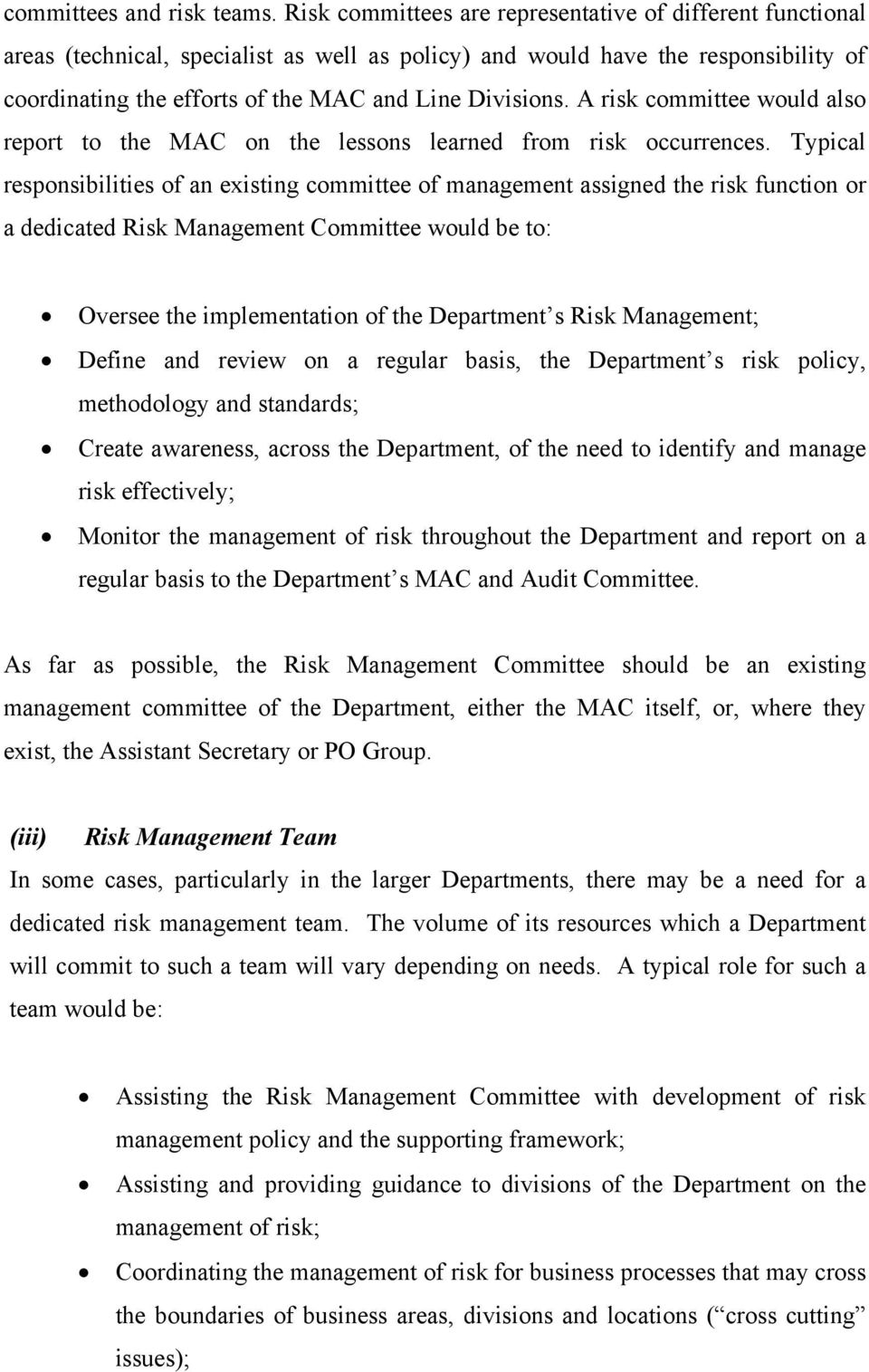 A risk committee would also report to the MAC on the lessons learned from risk occurrences.