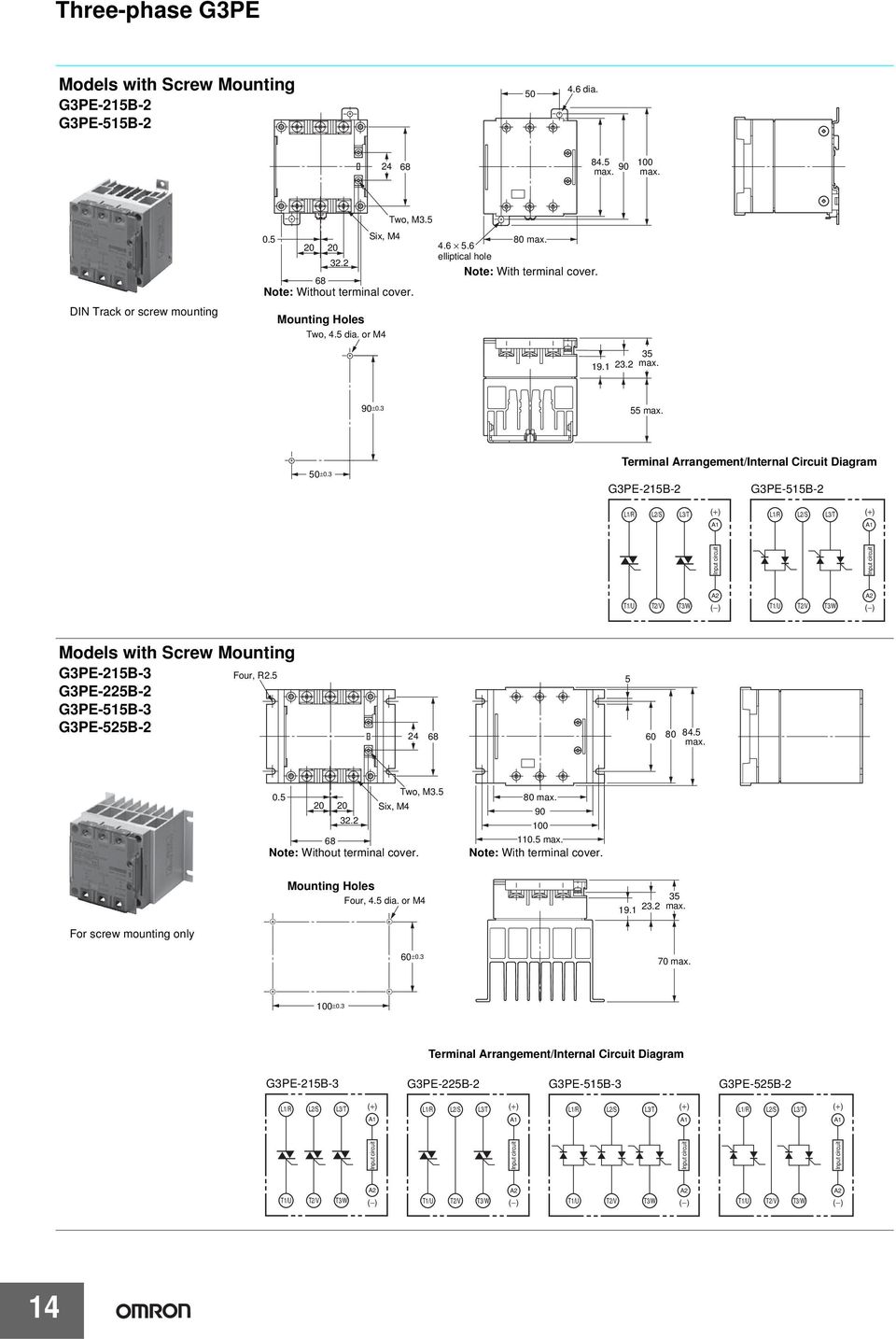 3 Terminal Arrangement/Internal Circuit Diagram 1B- 1B- L3/T L3/T Models with Screw Mounting 1B-3 Four, R. B- 1B-3 B- 4 6 8 84.. Two, M3. 3.