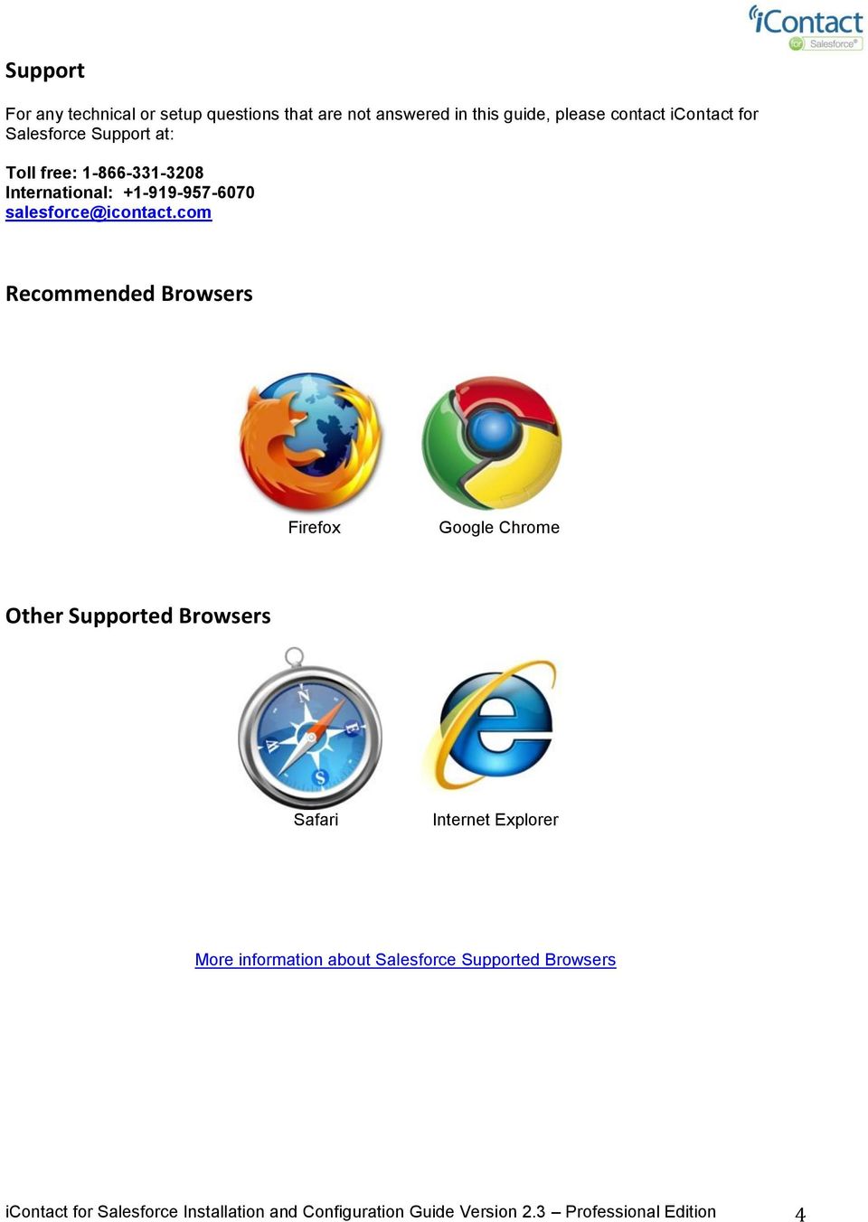 com Recommended Browsers Firefox Google Chrome Other Supported Browsers Safari Internet Explorer More information