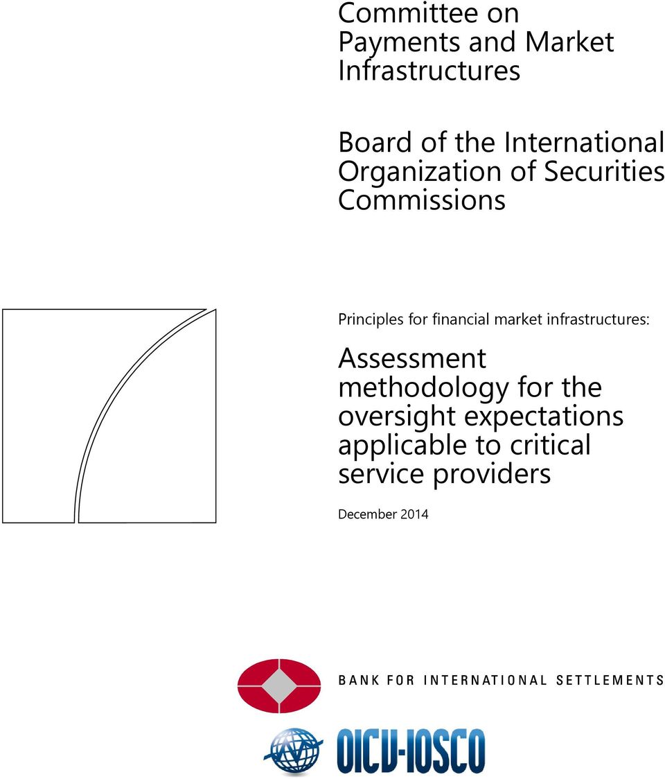 financial market infrastructures: Assessment methodology for the
