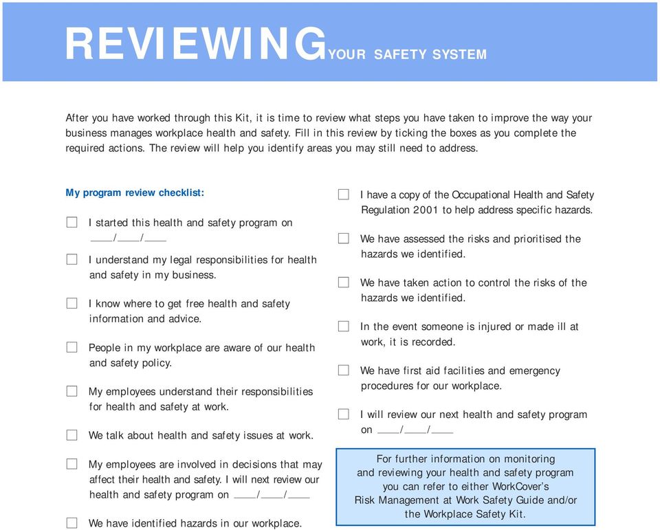 My program review checklist: I started this health and safety program on / / I understand my legal responsibilities for health and safety in my business.