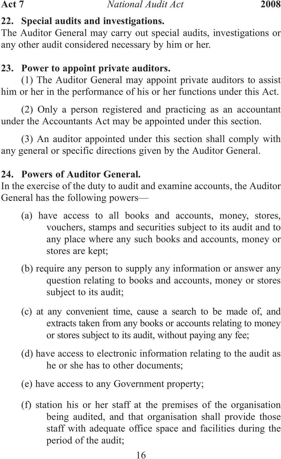 (2) Only a person registered and practicing as an accountant under the Accountants Act may be appointed under this section.