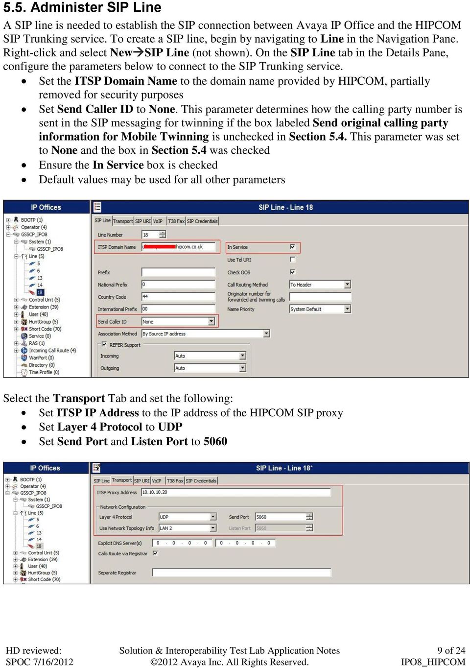 On the SIP Line tab in the Details Pane, configure the parameters below to connect to the SIP Trunking service.