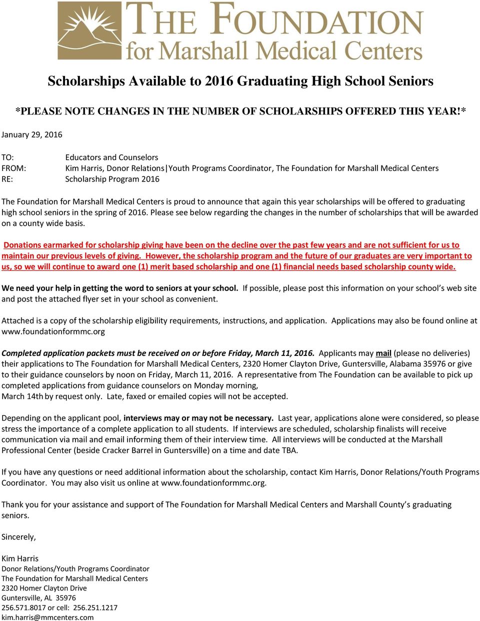 for Marshall Medical Centers is proud to announce that again this year scholarships will be offered to graduating high school seniors in the spring of 2016.
