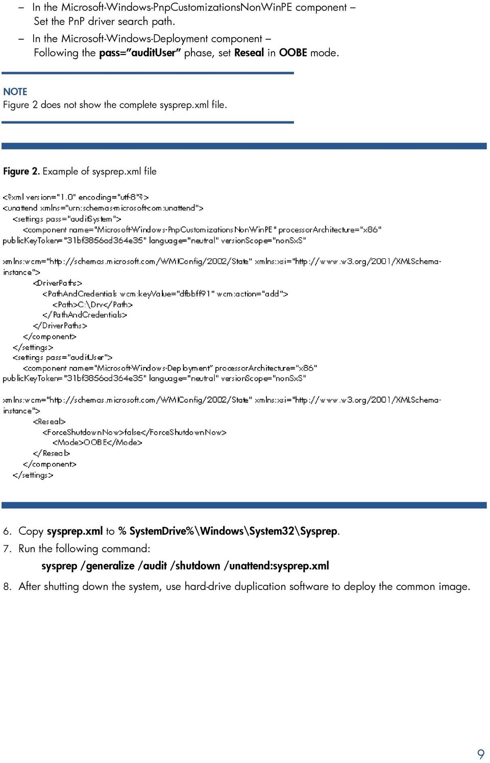 NOTE Figure 2 does not show the complete sysprep.xml file. Figure 2. Example of sysprep.xml file 6. Copy sysprep.