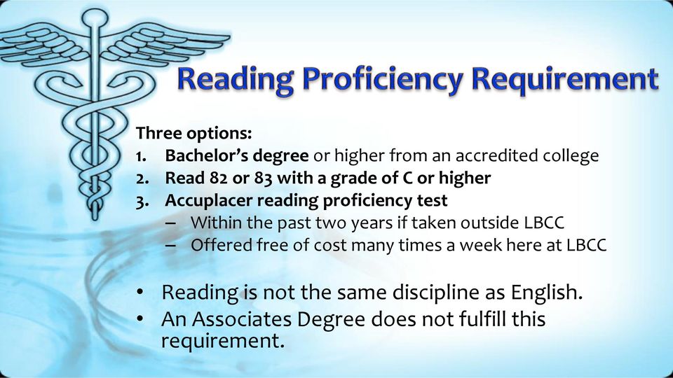 Accuplacer reading proficiency test Within the past two years if taken outside LBCC