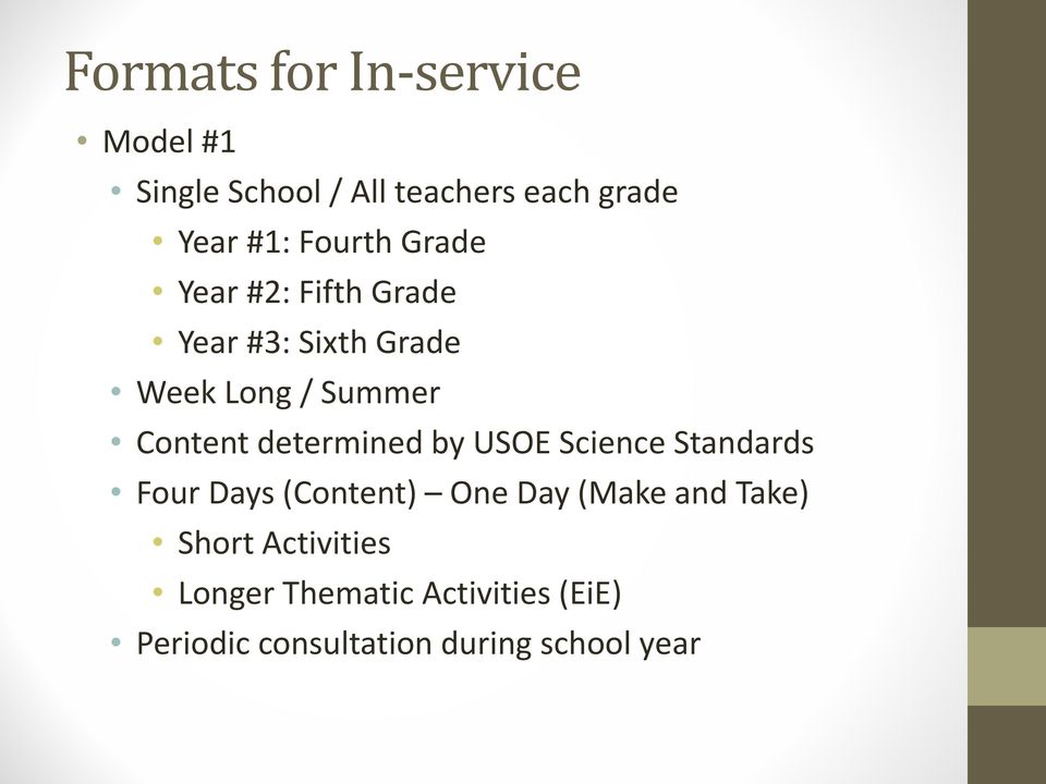determined by USOE Science Standards Four Days (Content) One Day (Make and Take)