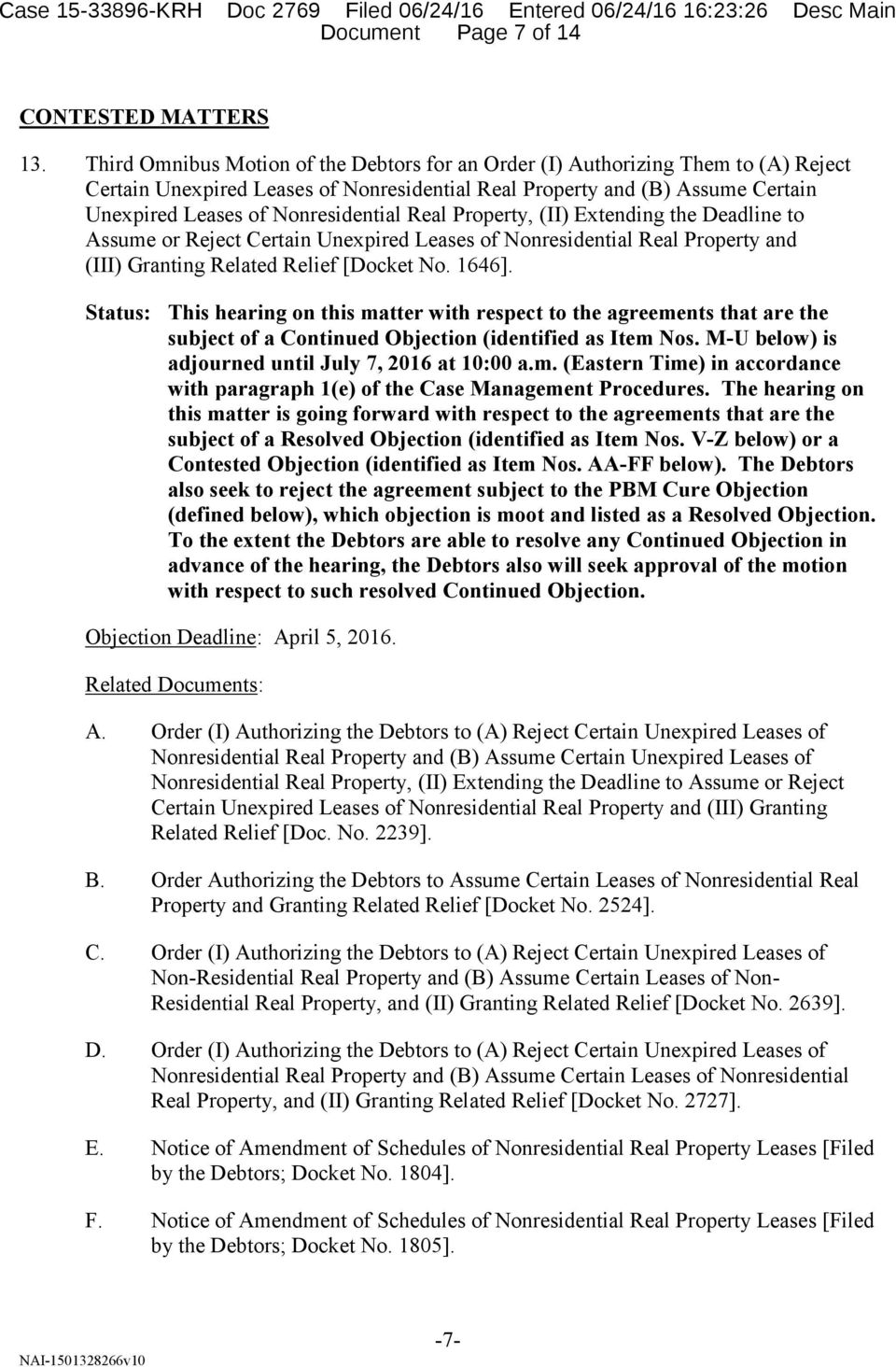 Real Property, (II) Extending the Deadline to Assume or Reject Certain Unexpired Leases of Nonresidential Real Property and (III) Granting Related Relief [Docket No. 1646].