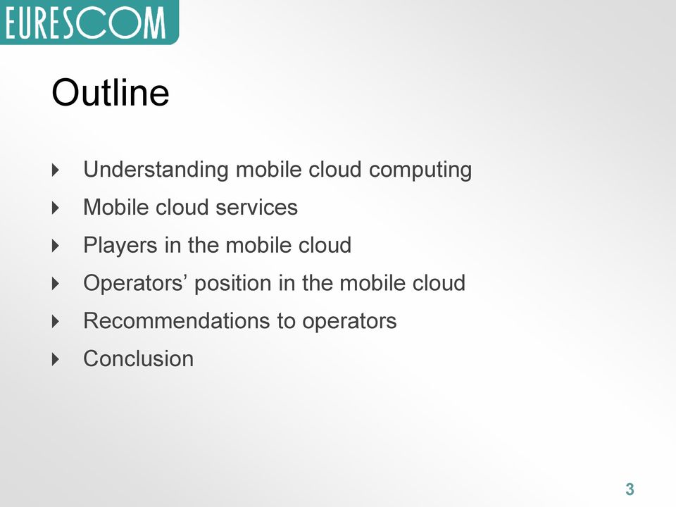 the mobile cloud Operators position in the