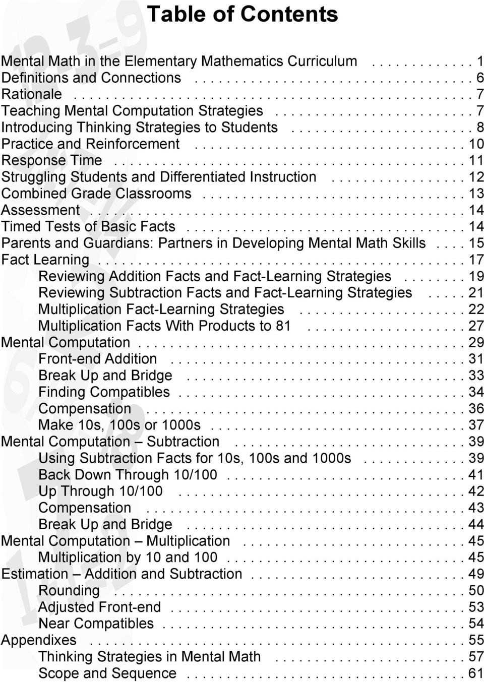 ..14 Timed Tests of Basic Facts...14 Parents and Guardians: Partners in Developing Mental Math Skills...15 Fact Learning...17 Reviewing Addition Facts and Fact-Learning Strategies.