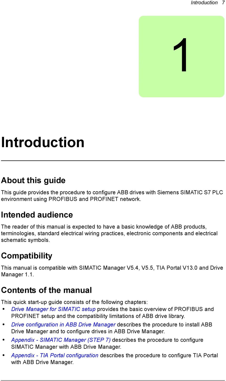 symbols. Compatibility This manual is compatible with SIMATIC Manager V5.4, V5.5, TIA Portal V13