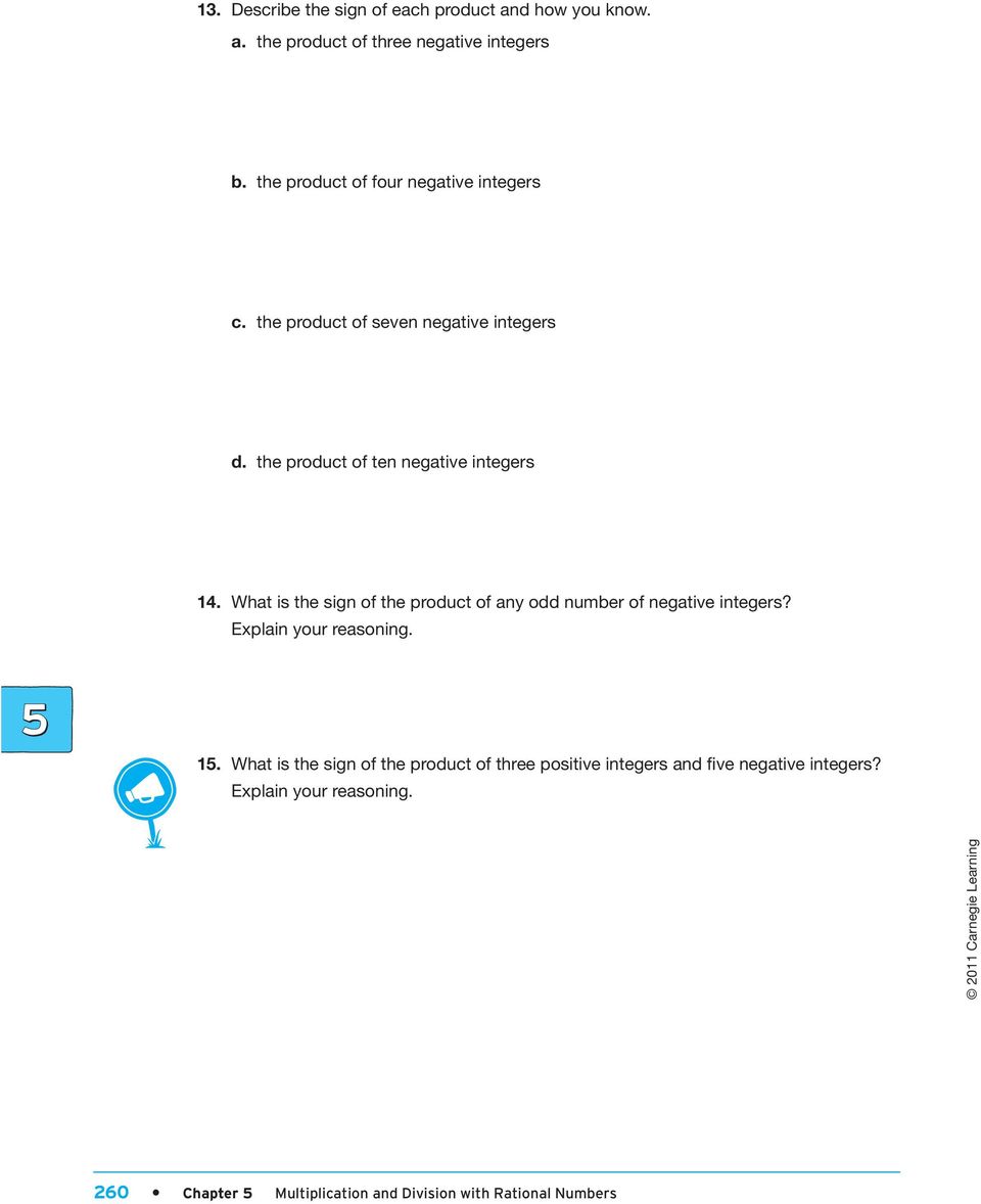 What is the sign of the product of any odd number of negative integers? Explain your reasoning. 15.